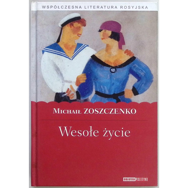 Wesołe życie Michaił Zoszczenko