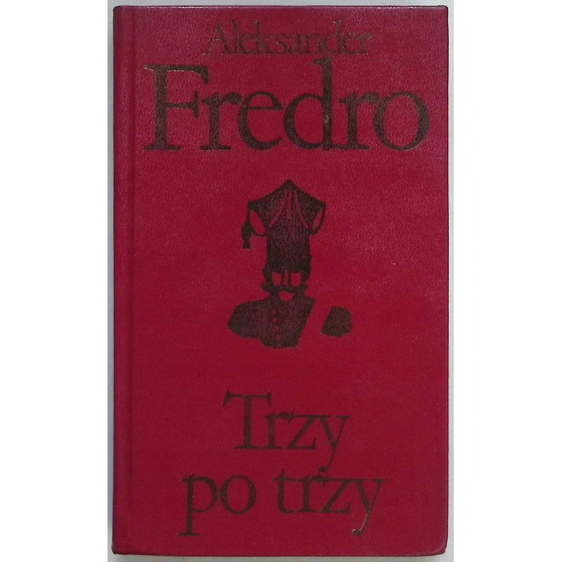Trzy po trzy Aleksander Fredro
