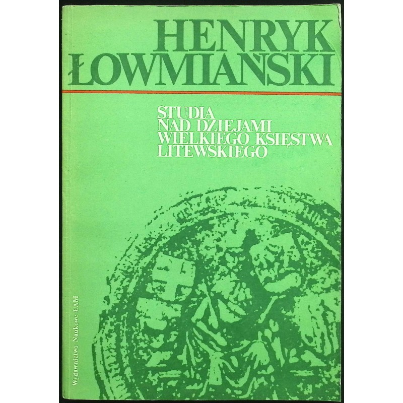 Studia nad dziejami wielkiego księstwa litewskiego