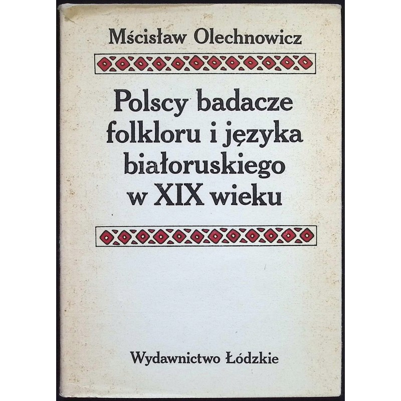 Polscy badacze folkloru i języka białoruskiego w XIX wieku