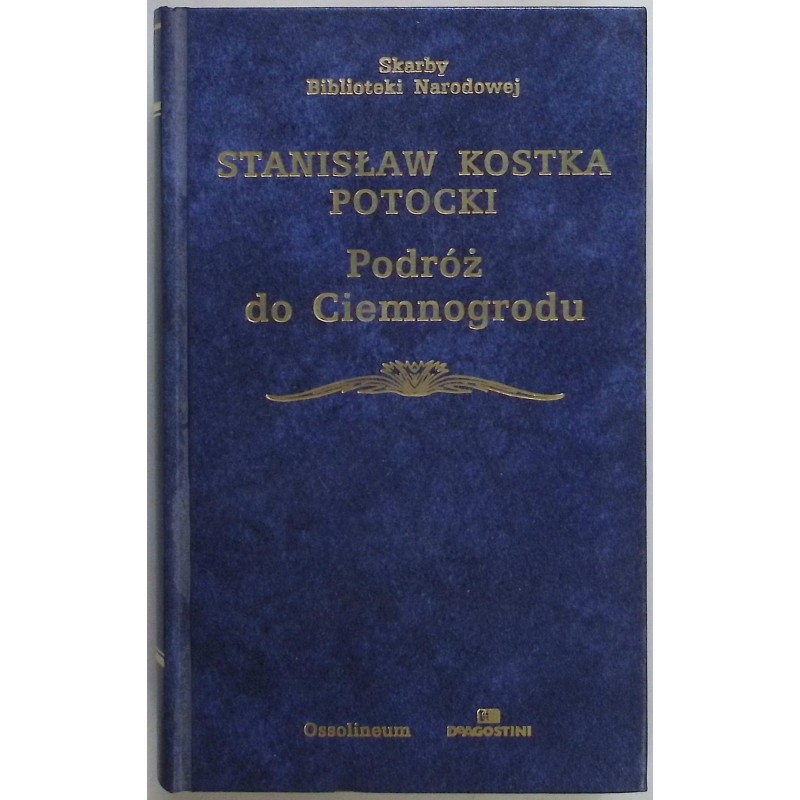 Podróż do Ciemnogrodu Potocki Stanisław Kostka