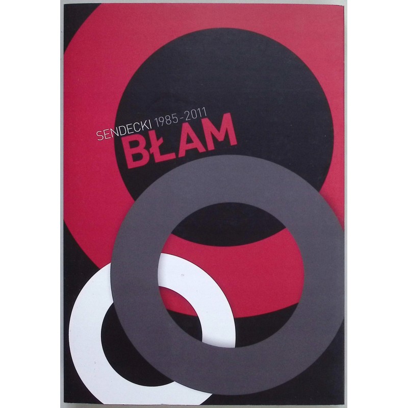 Błam (1985-2011) Marcin Sendecki