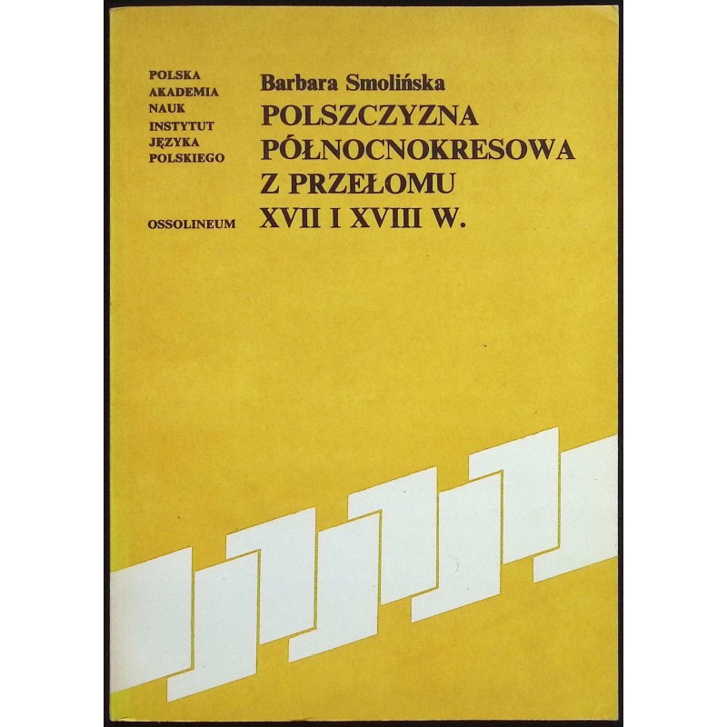 Polszczyzna północnokresowa z przełomu XVII i XVIII w