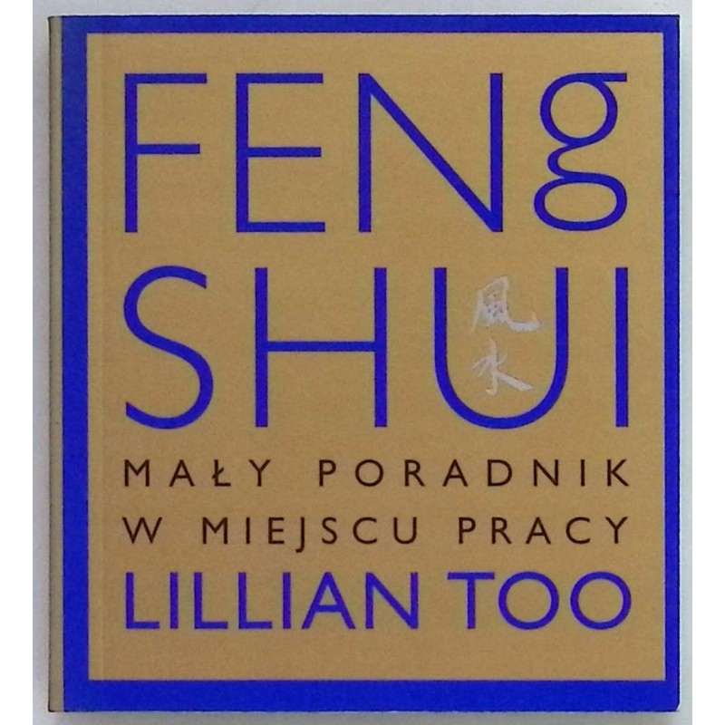 Feng Shui Mały poradnik Lillian Too