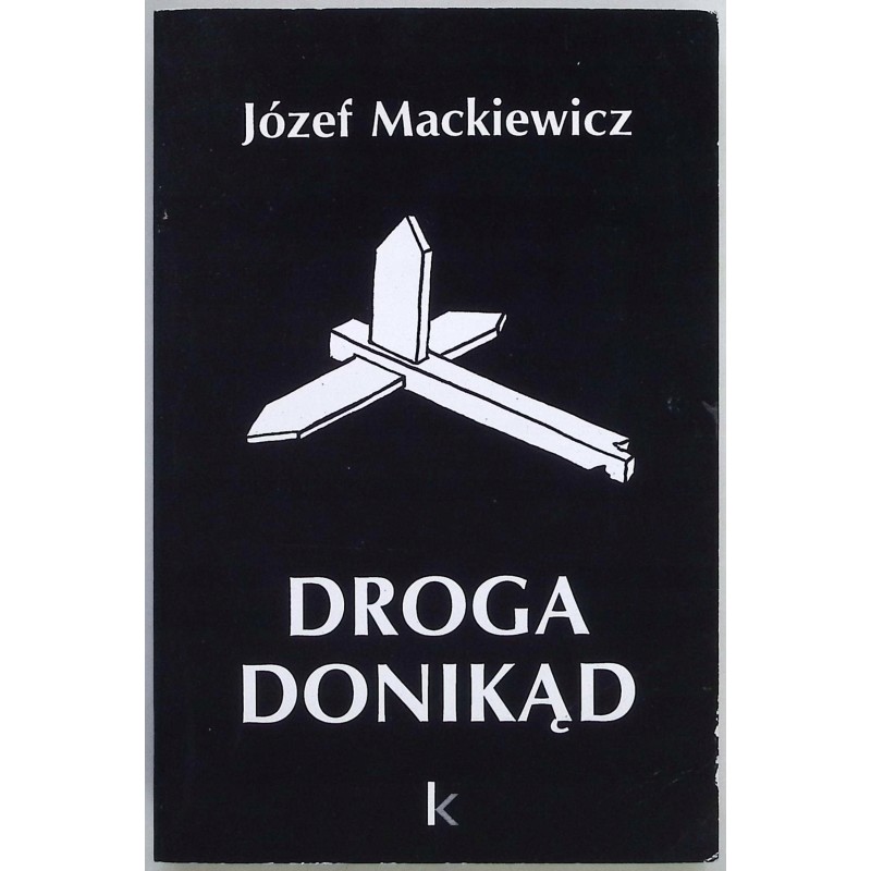 Droga donikąd Józef Mackiewicz