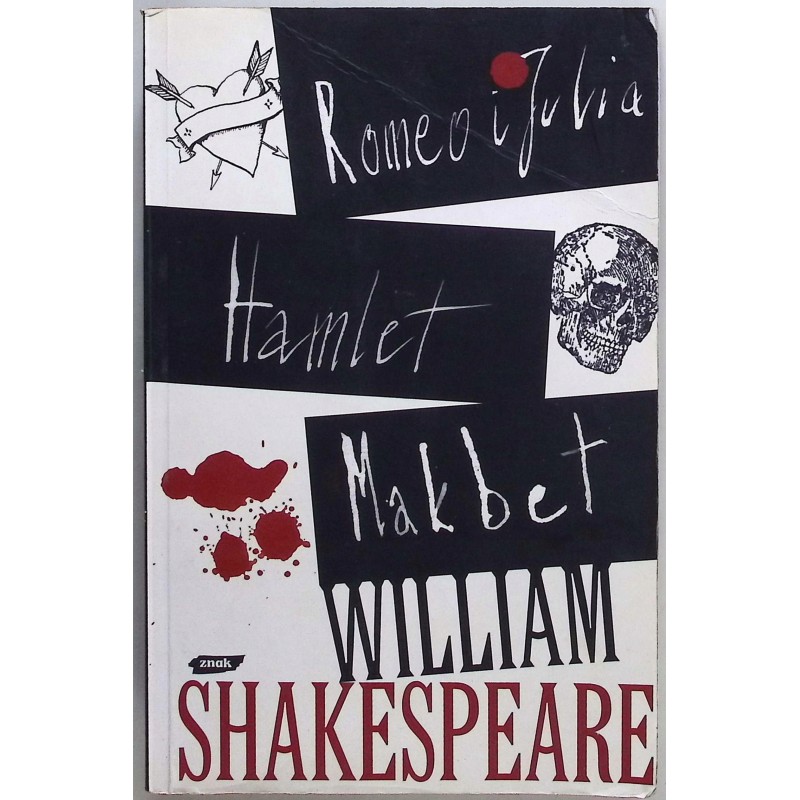 Romeo i Julia Hamlet Makbet William Szekspir