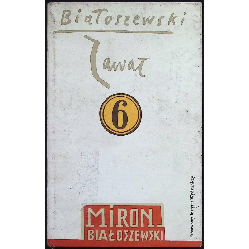 Zawał Utwory zebrane Tom 6 Miron Białoszewski