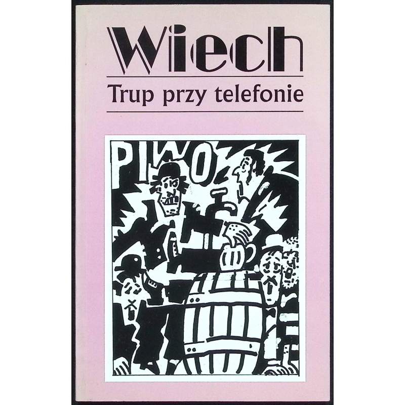 Trup przy telefonie Wiech