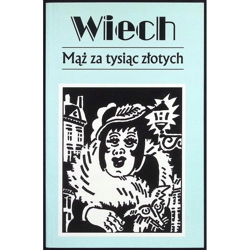 Wiech mąż za tysiąc złotych