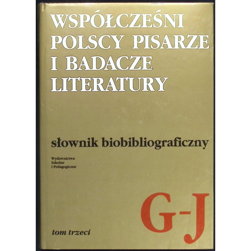 Współcześni Polscy Pisarze i Badacze Literatury Tom 3 Jadwiga Czachowska