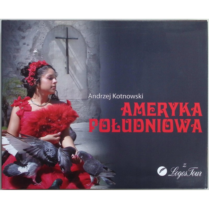 Ameryka Południowa Andrzej Kotnowski