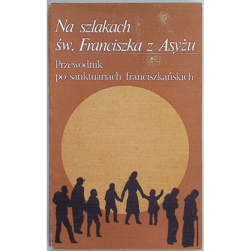 Na szlakach św. Franciszka z Asyżu