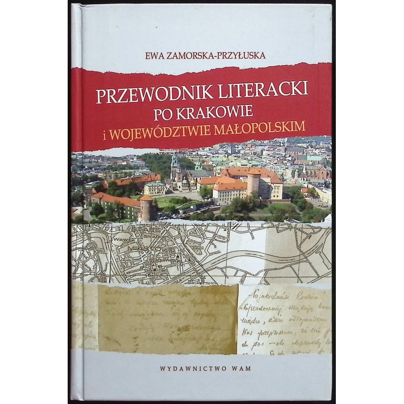 Przewodnik literacki po Krakowie i województwie małopolskim