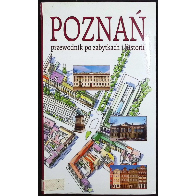 Poznań przewodnik po zabytkach i historii Jerzy Borwiński