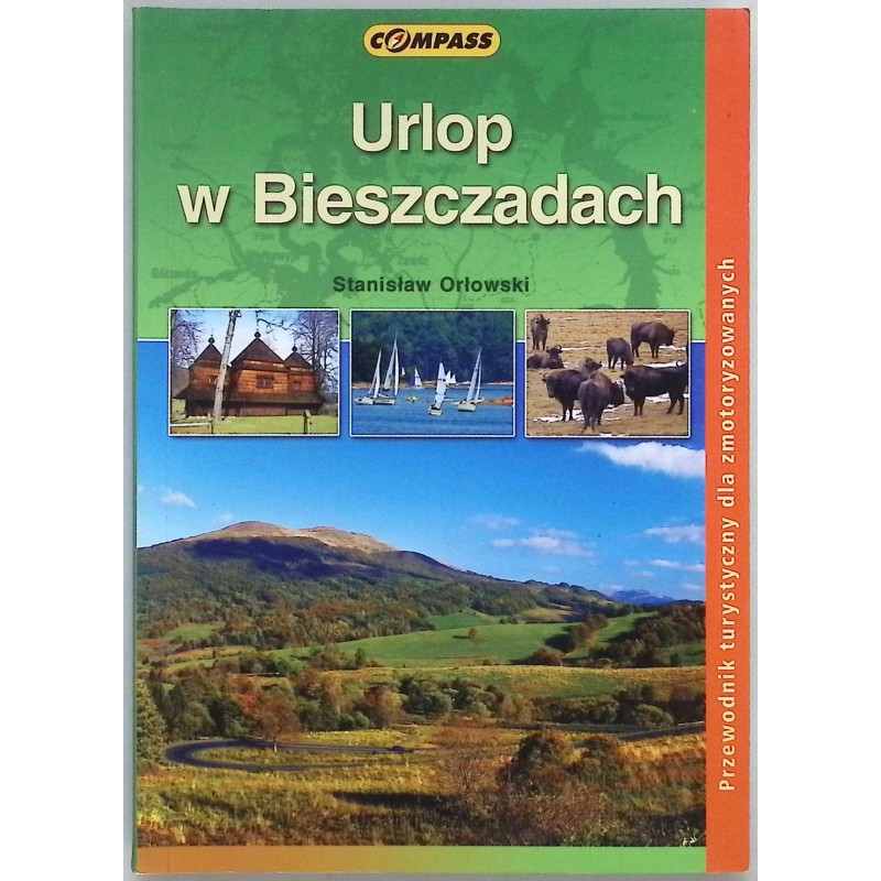 Przewodnik Urlop w Bieszczadach Stanisław Orłowski