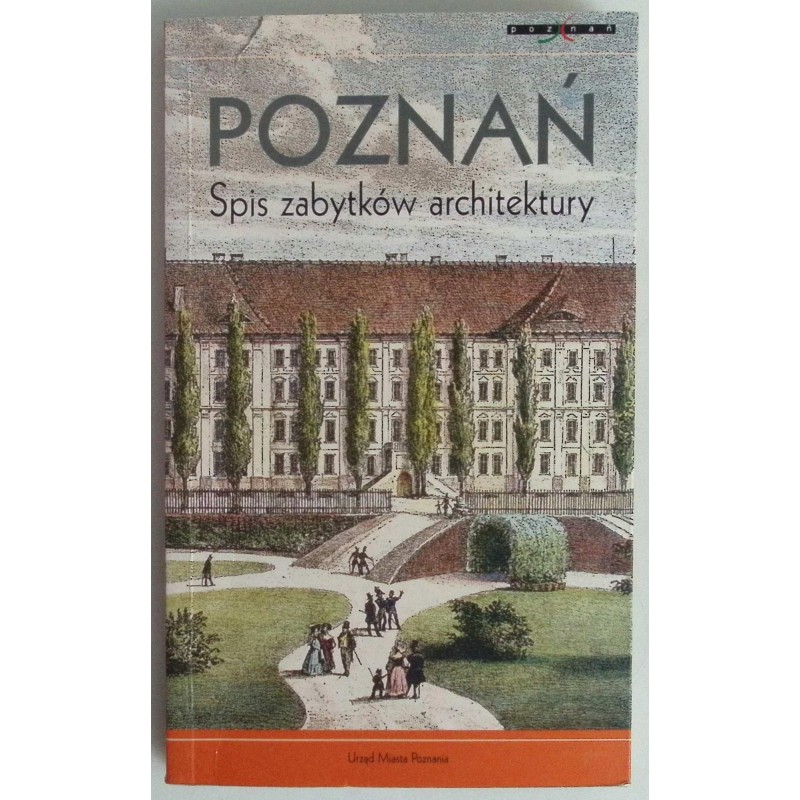 Poznań spis zabytków architektury Praca zbiorowa