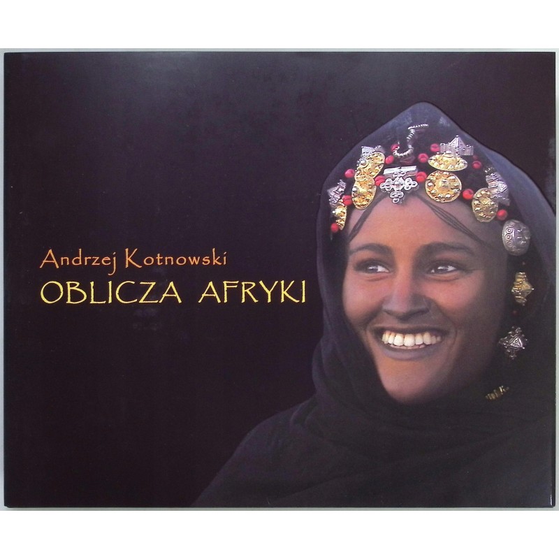 Oblicza Afryki Andrzej Kotnowski