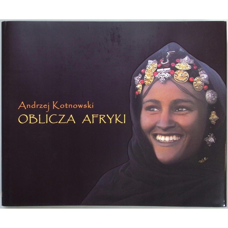 Oblicza Afryki Andrzej Kotnowski