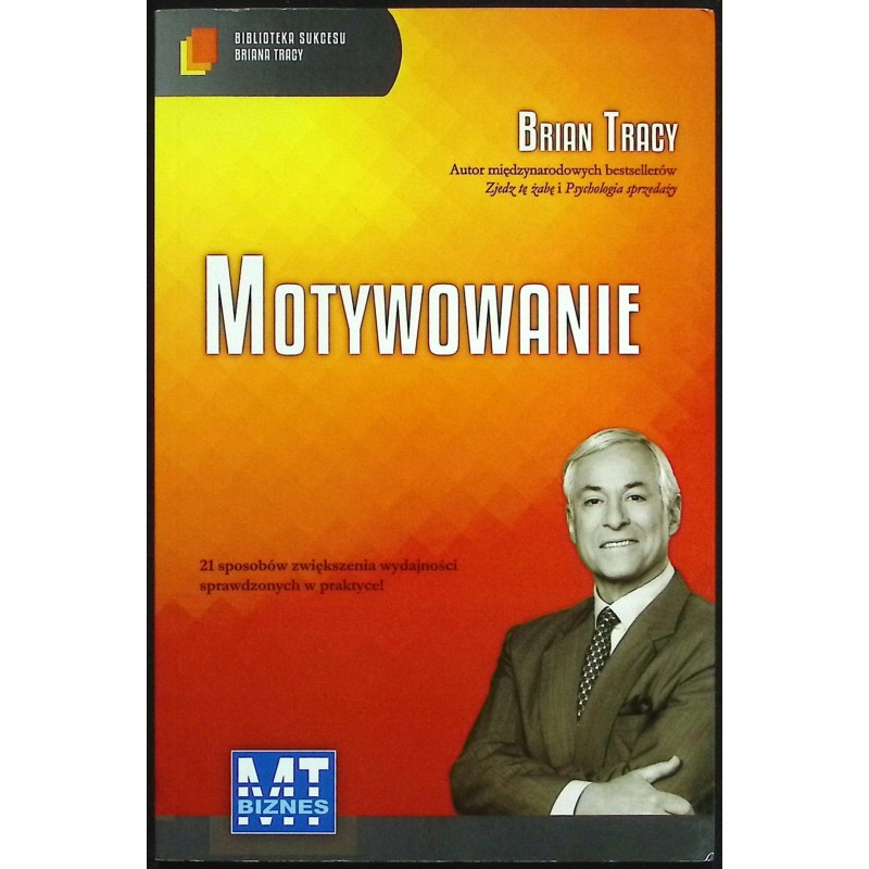 Motywowanie Brian Tracy