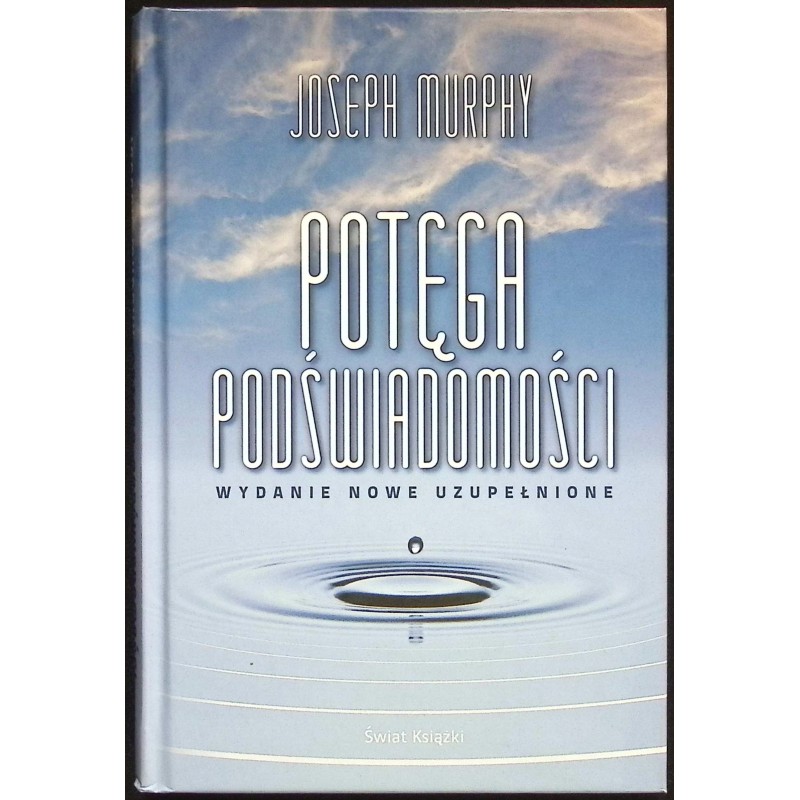 Potęga podświadomości Joseph Murphy