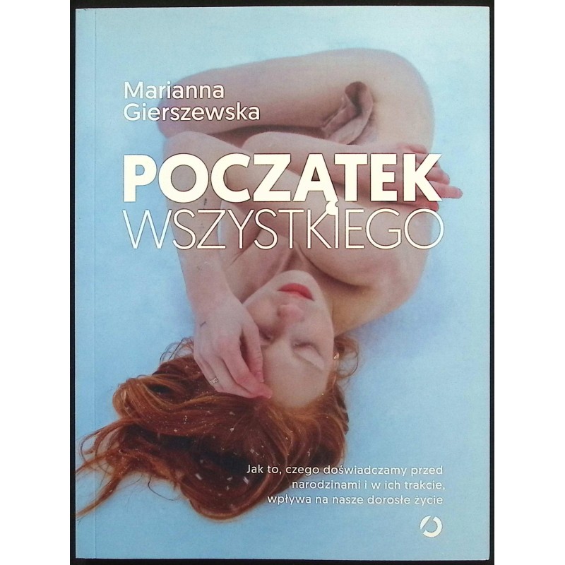 Początek wszystkiego Marianna Gierszewska