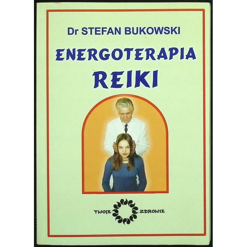 Energoterapia Reiki Stefan Bukowski