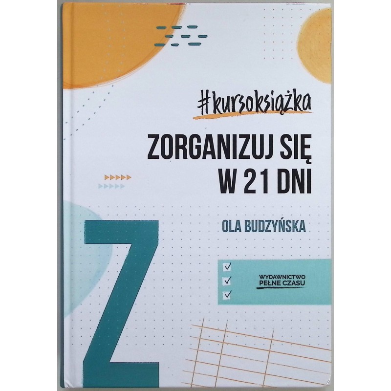 Zorganizuj się w 21 dni Ola Budzyńska