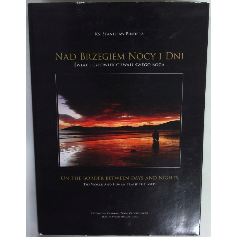 Nad brzegiem nocy i dni Ks. Stanisław Pindera