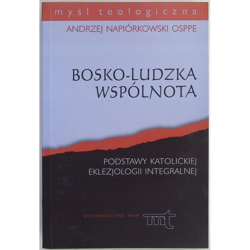 Bosko-ludzka wspólnota Andrzej Napiórkowski