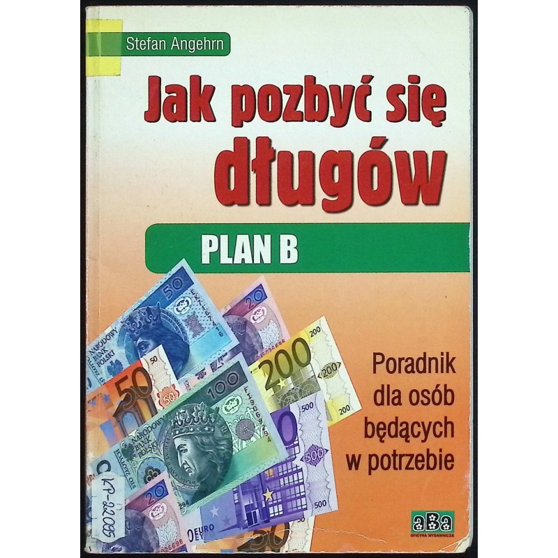 Jak pozbyć się długów plan B Stefan Angehrn