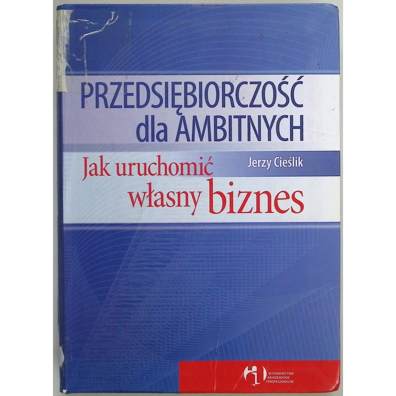 Przedsiębiorczość dla ambitnych Jerzy Cieślik