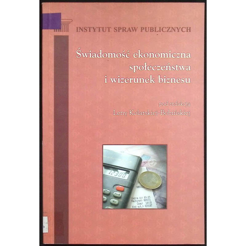 Świadomość ekonomiczna społeczeństwa i wizerunek biznesu