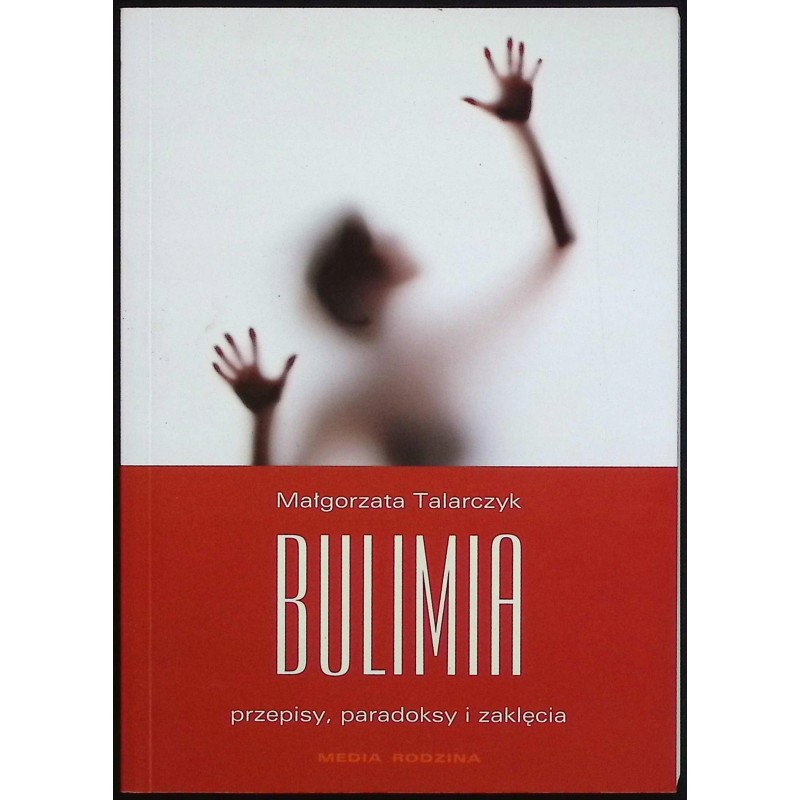 Bulimia - Małgorzata Talarczyk