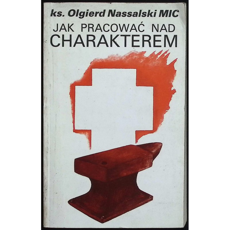 Jak pracować nad charakterem O. Nassalski