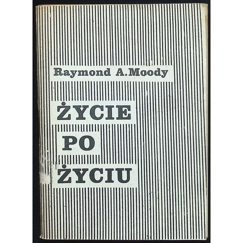 Życie po życiu Raymond A. Moody