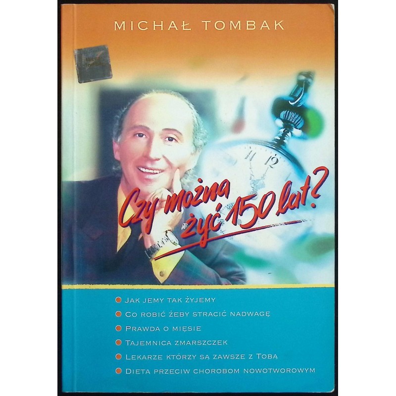 Czy można żyć 150 lat? Michał Tombak