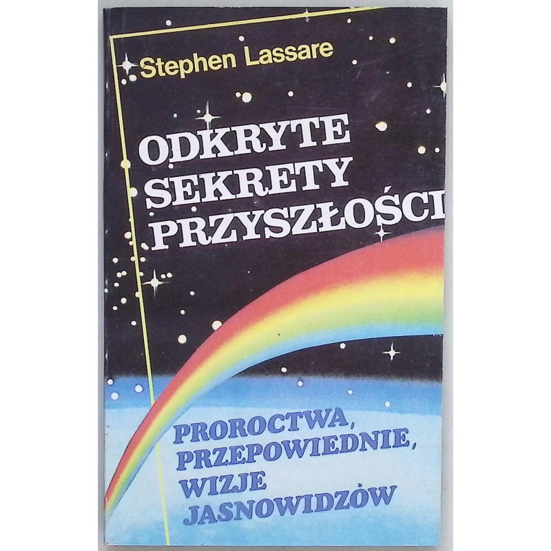Odkryte sekrety przyszłości Stephen Lassare