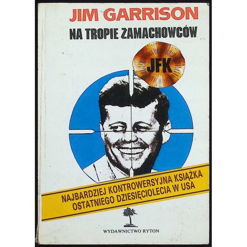 Na tropie zamachowców Jim Garrison