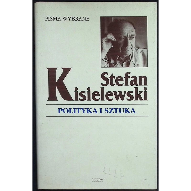 Polityka i sztuka Stefan Kisielewski
