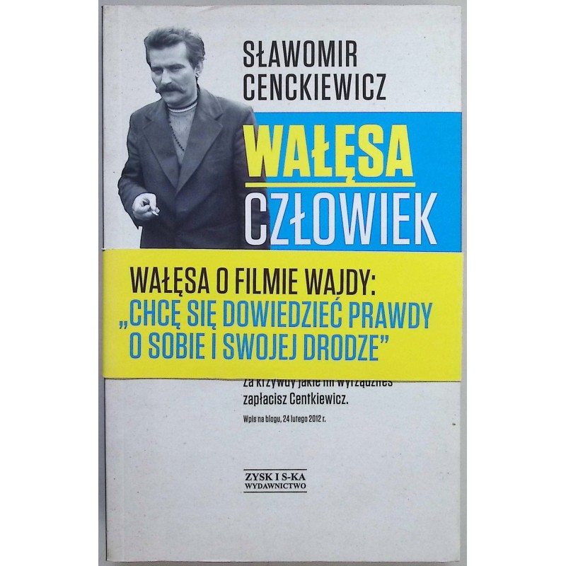 Wałęsa Człowiek z teczki Sławomir Cenckiewicz