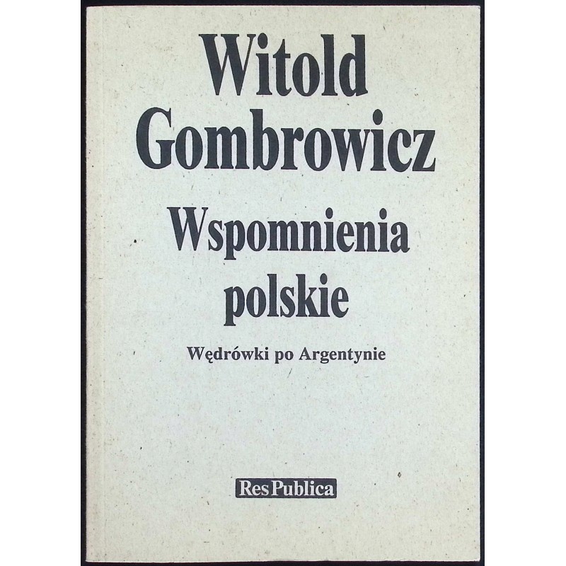 Wspomnienia Polskie Witold Gombrowicz