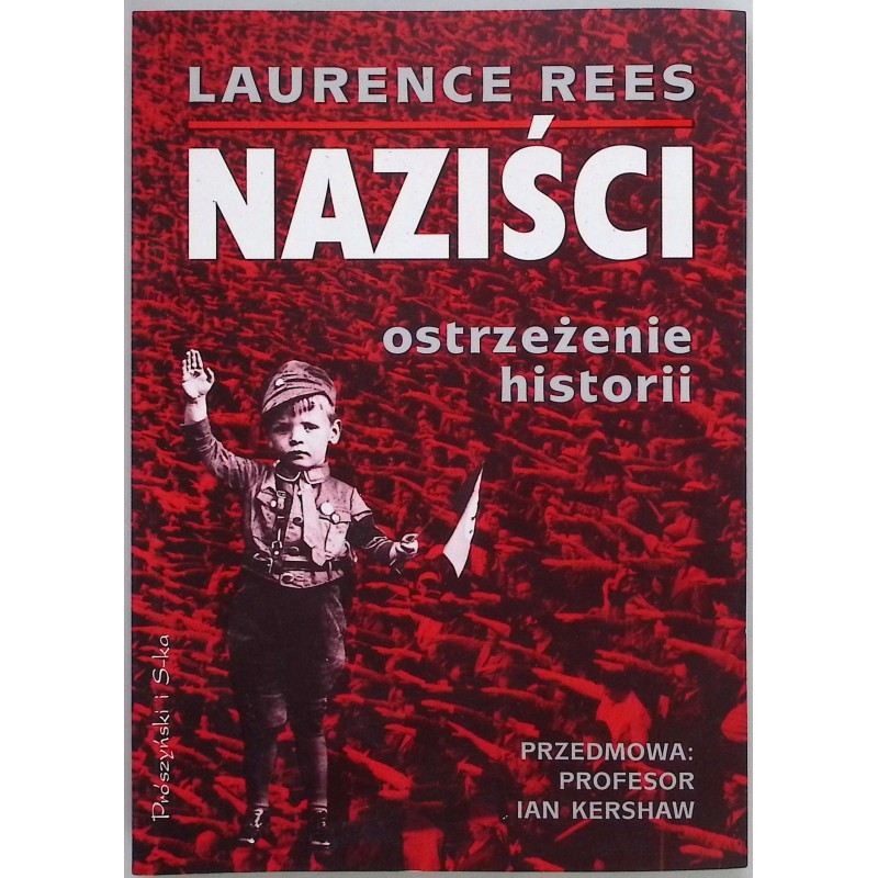 Naziści ostrzeżenie historii Laurence Rees
