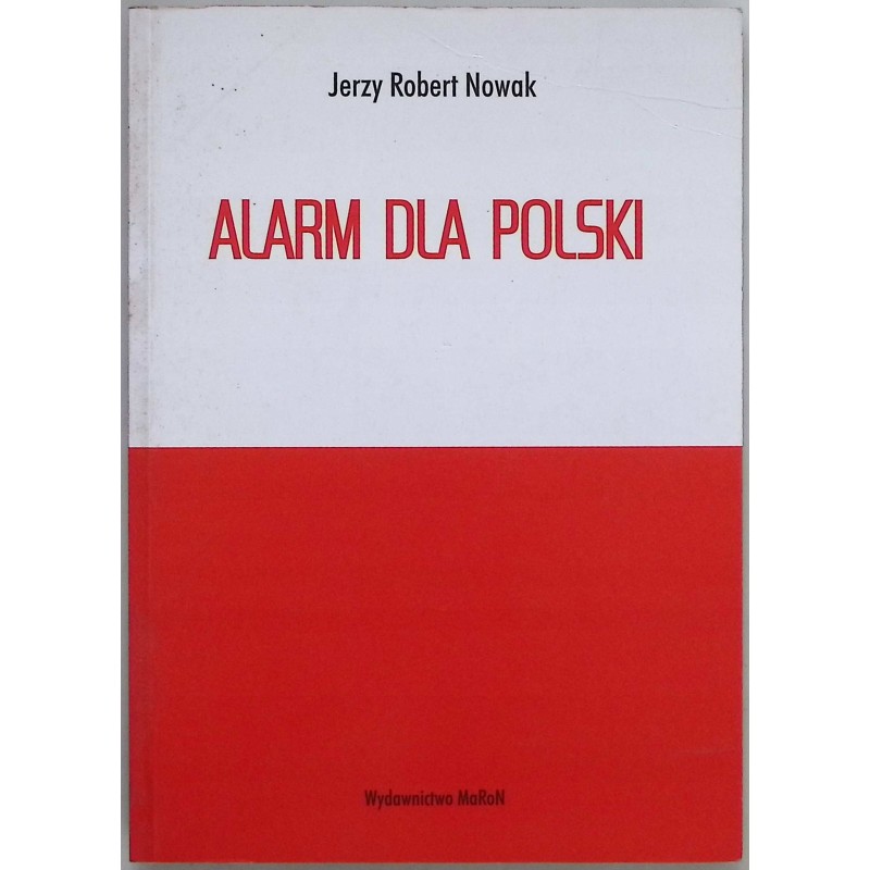 Alarm dla polski Jerzy Robert Nowak