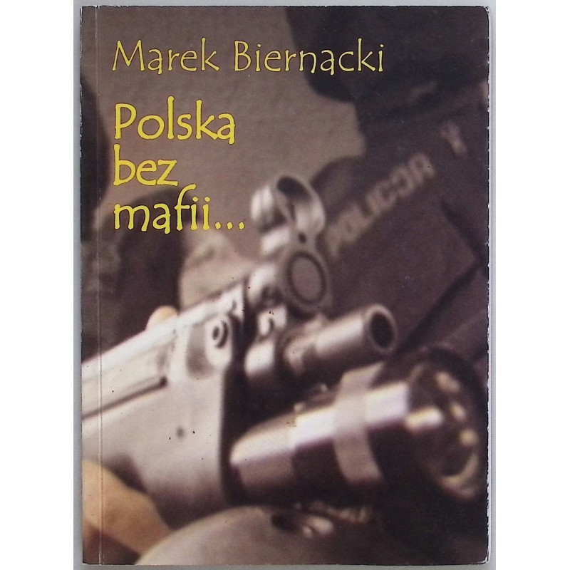 Polska bez mafii Marek Biernacki