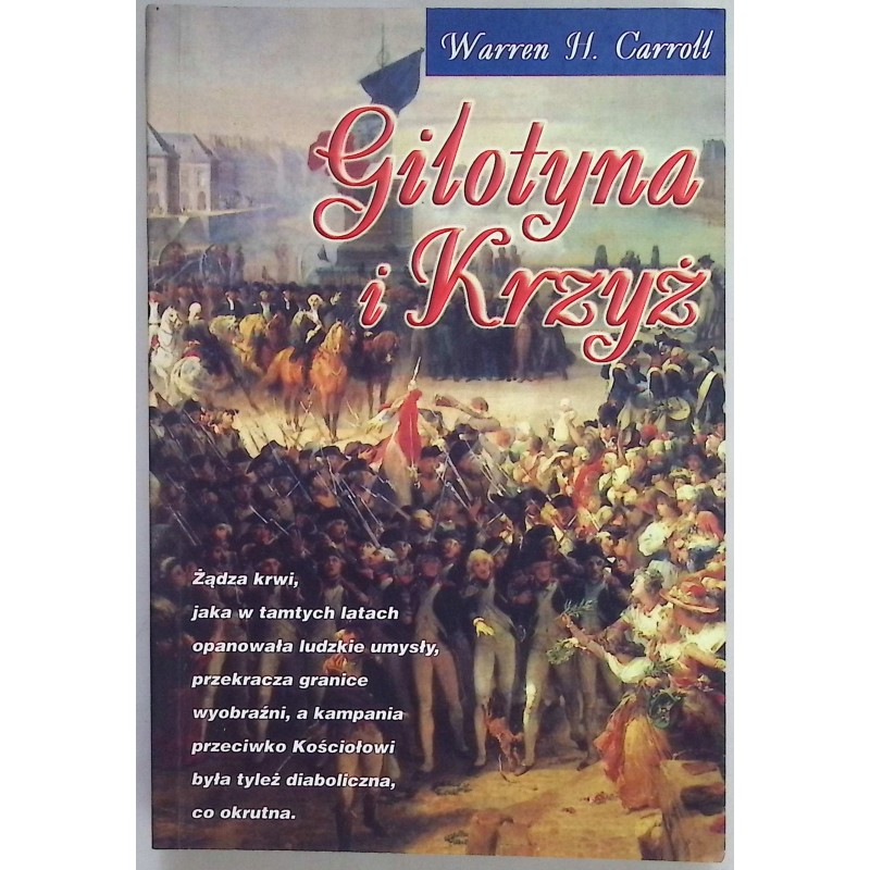 Gilotyna i Krzyż Carroll Warren H