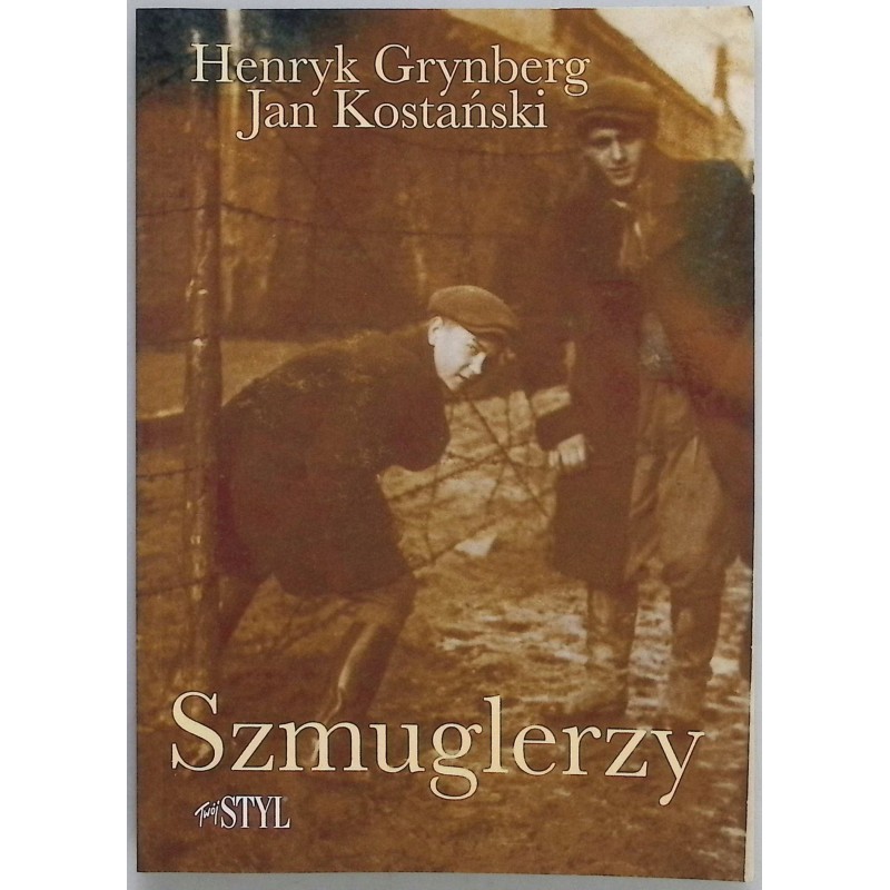 Szmuglerzy Henryk Grynberg