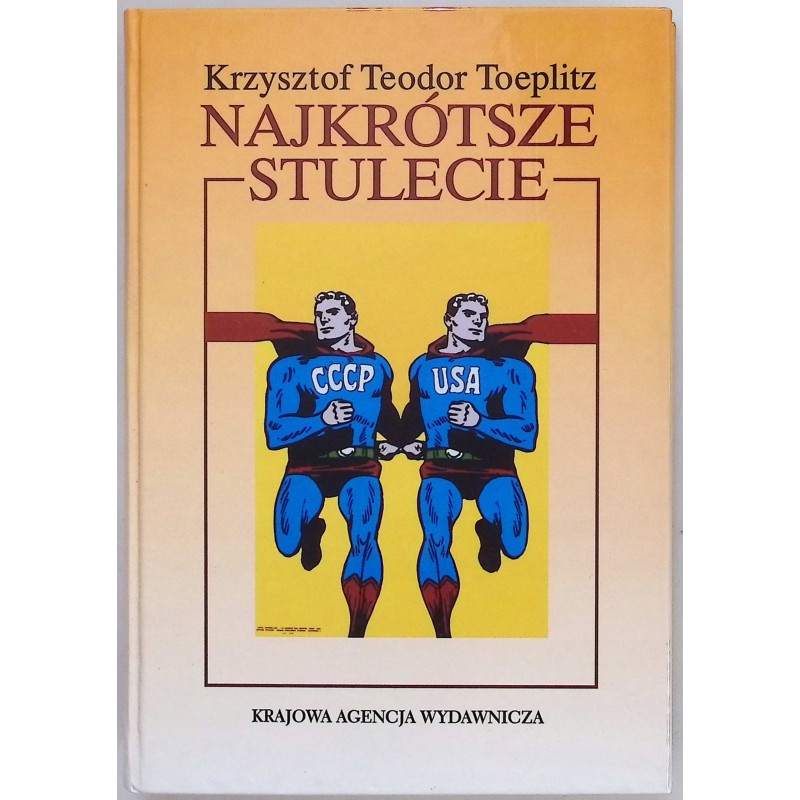 Najkrótsze stulecie Krzysztof Teodor Toeplitz