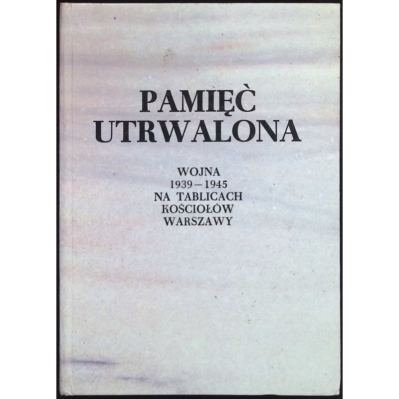 Pamięć utrwalona wojna 1939-1945