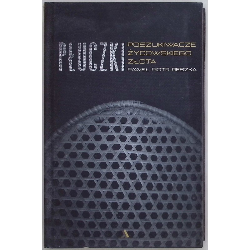 Płuczki Poszukiwacze żydowskiego złota