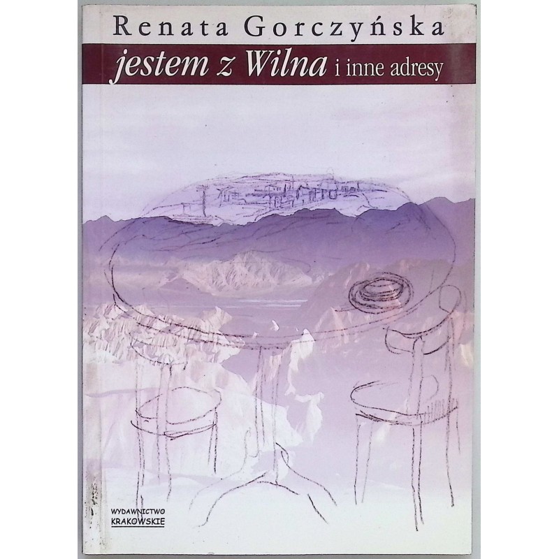 Jestem z Wilna i inne adresy Gorczyńska
